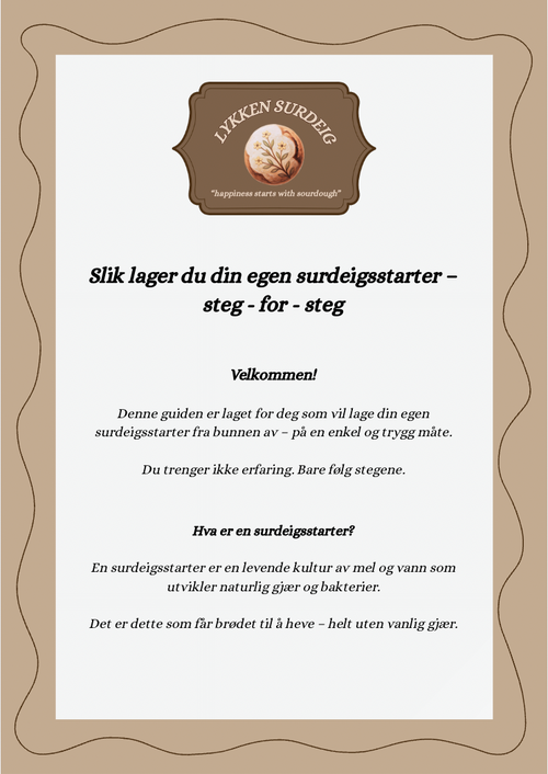 Hvordan lage din egen surdeigsstarter! (Digitalt produkt)